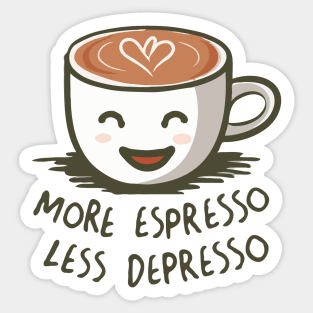 More Espresso Less Depresso. Smiley Cup Sticker